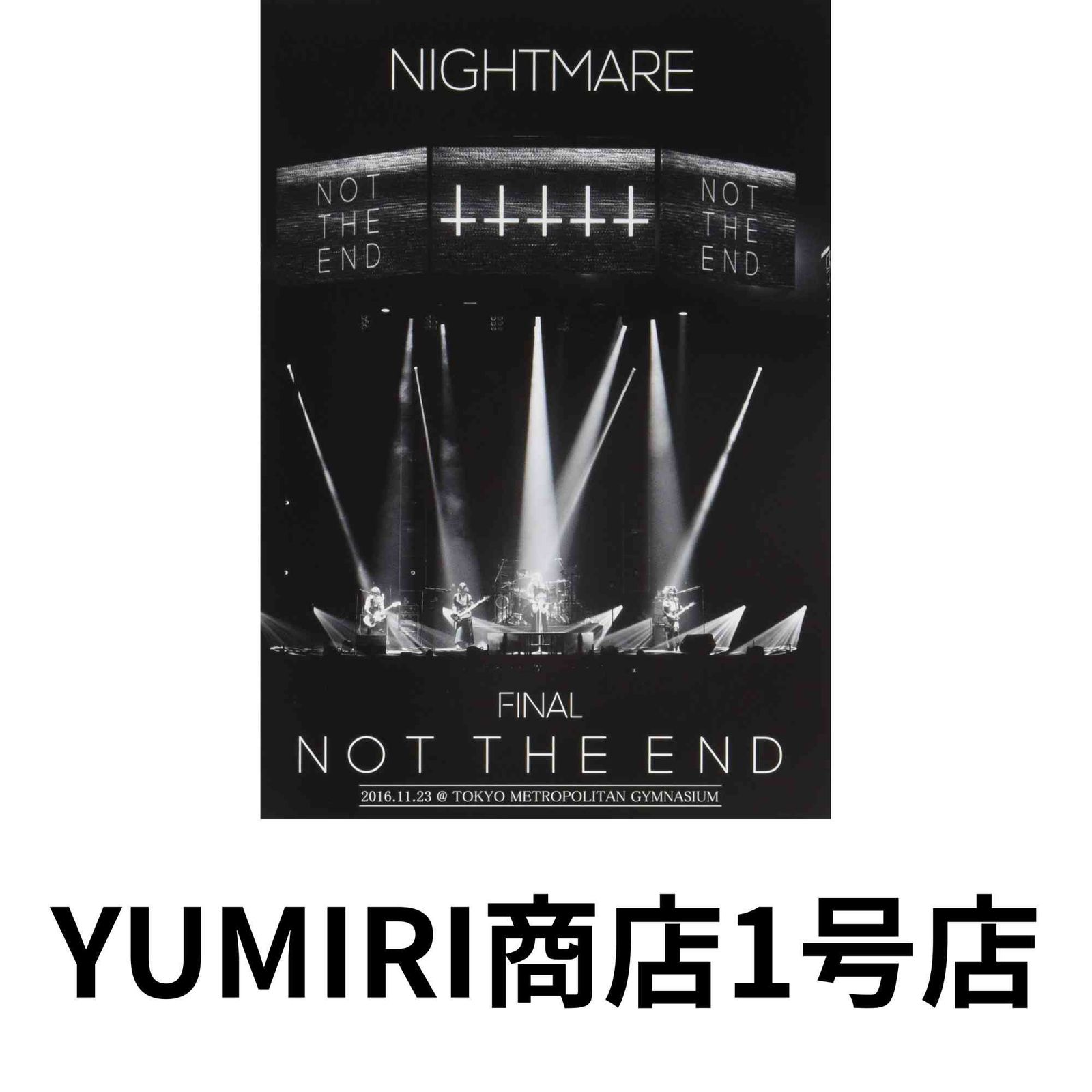 NIGHTMARE FINAL「NOT THE END」2016.11.23 ＠ TOKYO METROPOLITAN 