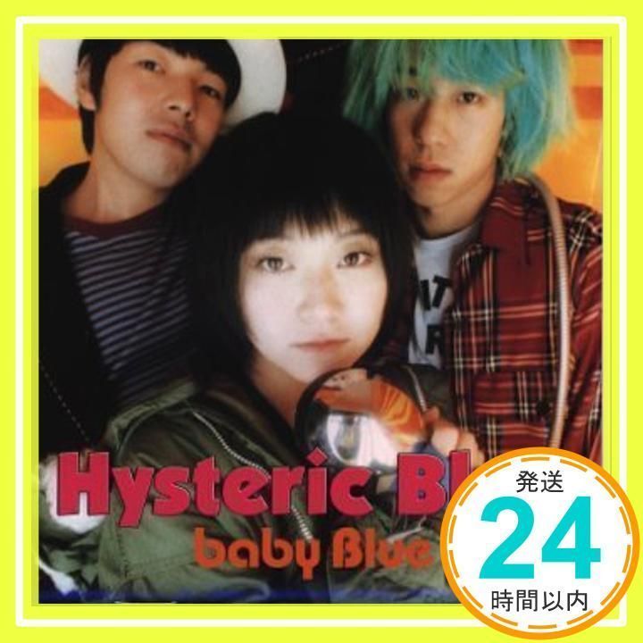 baby Blue [CD] Hysteric Blue、 Tama(Hysteric Blue)、 たくや; 佐久間正英_02 - メルカリ