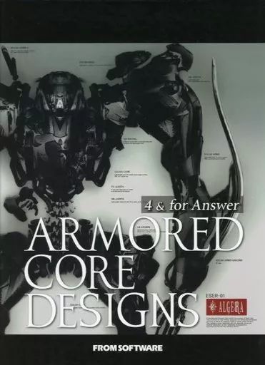 アニメムック ≪コンシューマゲーム書籍≫ ARMORED CORE DESIGNS 4 ＆ for Answer