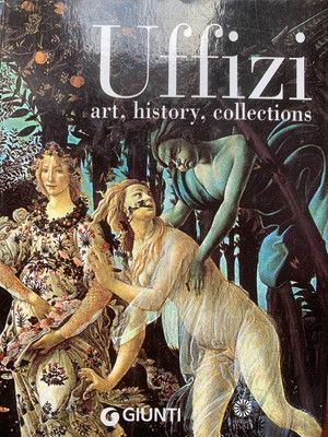 Uffizi: Art， History， Collections