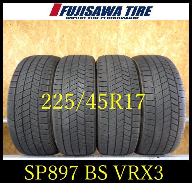 SP897 F◆ ● 製造 約8.5部山●BS BLIZZAK VRX3●225 45R17●4本