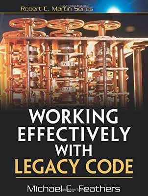 Working Effectively With Legacy Code Legacy Working Effectively Christian Clausen ☠️