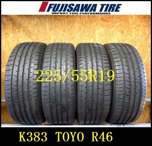 K383 送料無料◆2025年製造◆8部山◆TOYO PROXES R46 225|55R19◆4本
