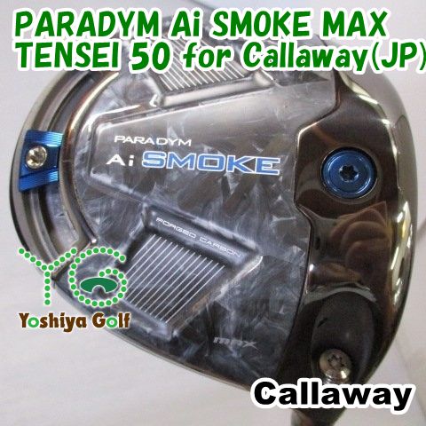 ドライバー キャロウェイ PARADYM Ai SMOKE MAX TENSEI 50 for Callaway JP SR 10.5 136968