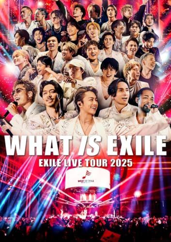 EXILE LIVE TOUR 2025 WHAT IS Blu ray Disc 組 初回生産