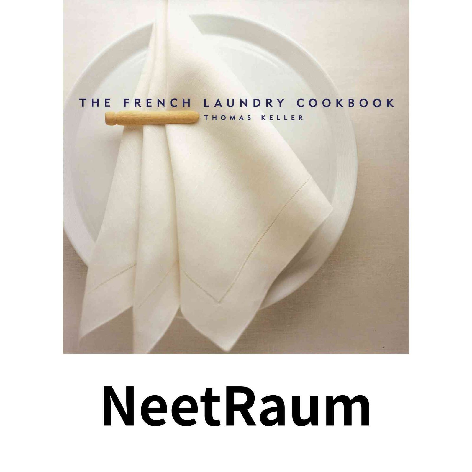 The French Laundry Cookbook The Thomas Keller Library ハードカバー Heller Susie? Keller Thomas Jones Deborah