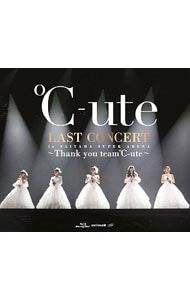 [Blu-Ray]℃-ute ラストコンサート in さいたまスーパーアリーナ 〜Thank you team℃-ute〜（初回生産限定盤） ℃-ute ヴィンテージ 通販CD・DVD・ブルーレイ - ℃-ute⁄ラストコンサート in