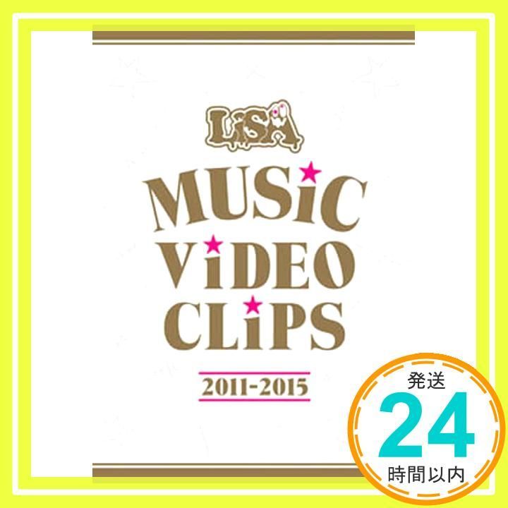 LiSA MUSiC ViDEO CLiPS 2011-2015