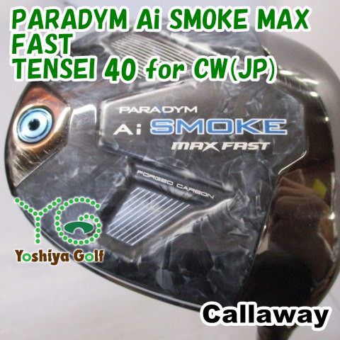 ドライバー キャロウェイ PARADYM Ai SMOKE MAX FAST TENSEI 40 for CW JP SR 10.5 137345