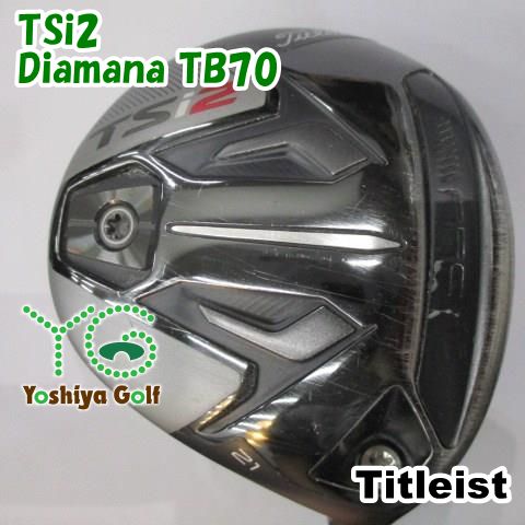 フェアウェイウッド タイトリスト TSi2 Diamana TB70 S 21 137444