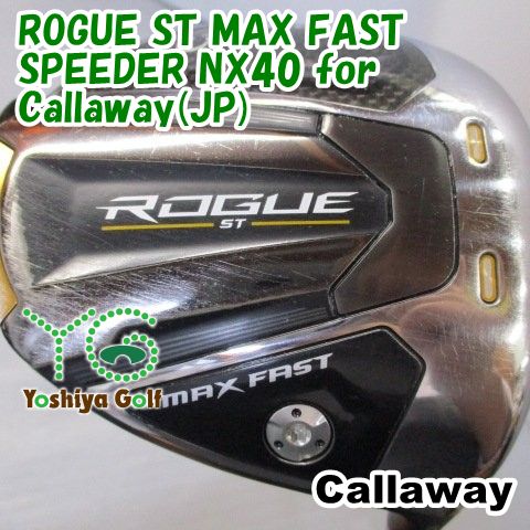 ドライバー キャロウェイ ROGUE ST MAX FAST SPEEDER NX40 for Callaway JP R 10.5 136348