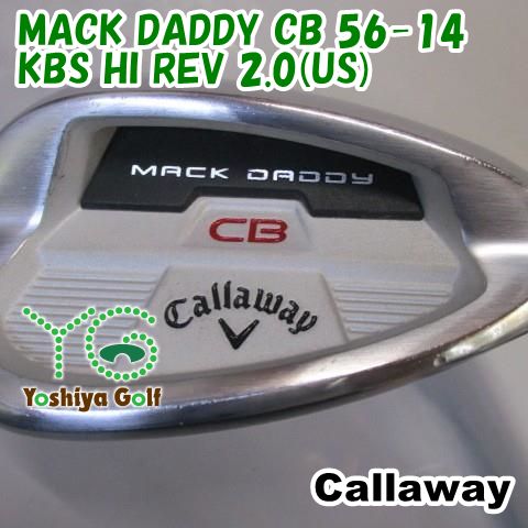ウェッジ キャロウェイ MACK DADDY CB 56-14 KBS HI REV 2.0 US Wedge 56 136544