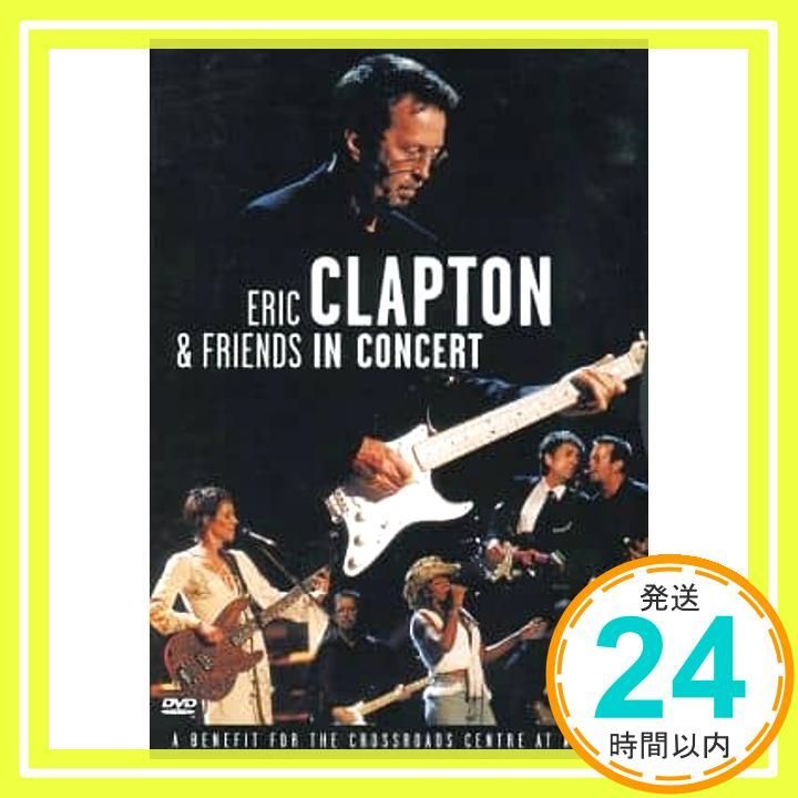 Eric Clapton And Friends - In Concert A Benefit For The Crossroad DVD Import DVD Eric Clapton Andy Fairweather-Low _02