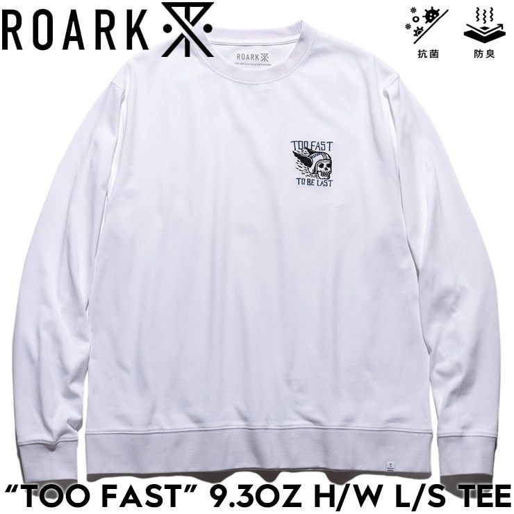 ROARK REVIVAL ロアーク リバイバル TOO FAST 9.3oz H W L S TEE 長袖Tシャツ ロンT ヘビーウェイト RLTJHW1171-WHT 日本代理店