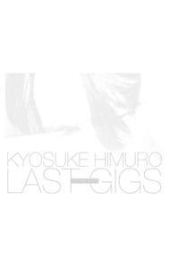 Blu-ray／KYOSUKE HIMURO LAST GIGS 初回BOX限定盤 - メルカリ