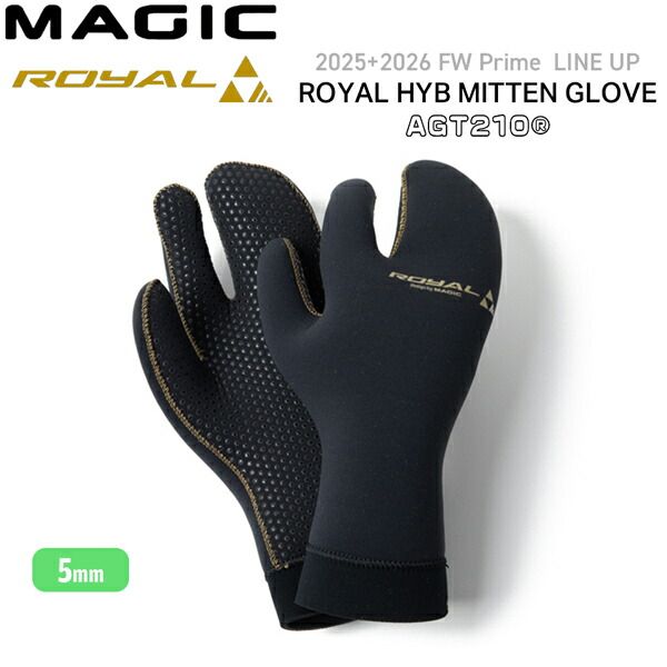 マジック グローブ ロイヤル 25-26 MAGIC ROYAL 5 mm HYB ミトンGLOVE 素材 AGT 210 ミトングローブ サーフィン サーフグローブ