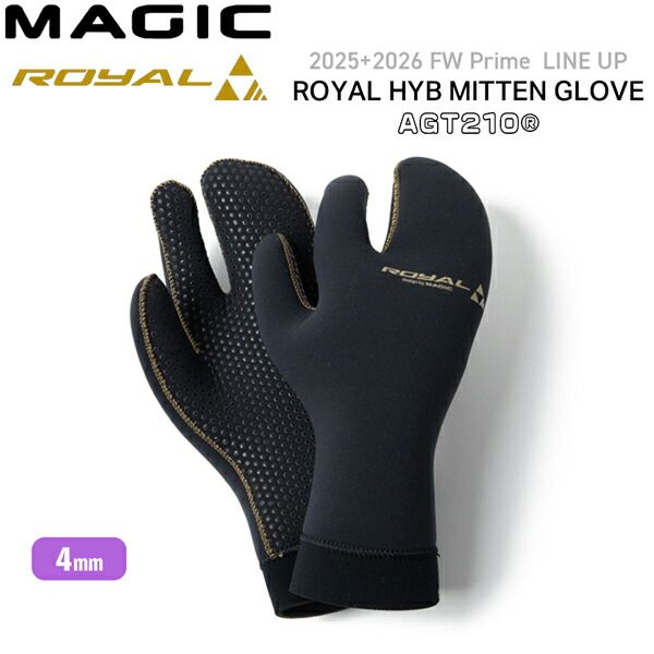 マジック グローブ ロイヤル 25-26 MAGIC ROYAL 4mm HYB ミトンGLOVE 素材 AGT210 ミトングローブ サーフィン サーフグローブ