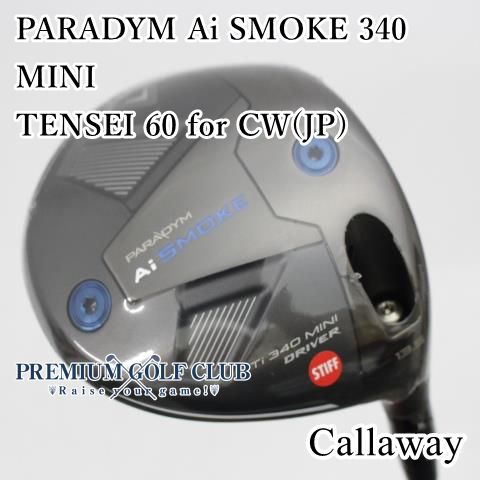 Sランク ドライバー キャロウェイ パラダイムAiスモークミニドライバー PARADYM Ai SMOKE 340 MINI TENSEI 60 for CW JP S 13.5度 4439