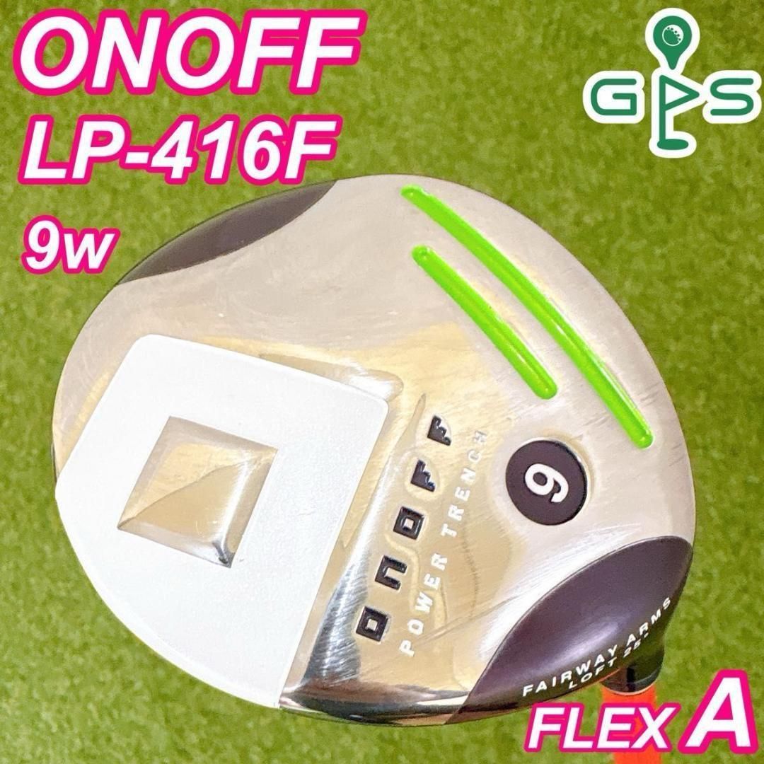 販売 ONOFF LP-416F オノフ レディース フェアウェイウッド 9w A