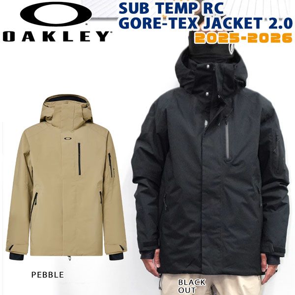 25 26 オークリー サブテンプゴアテックスジャケット2 0 OAKLEY SUB TEMP RC GORE TEX JACKET 2 スノーボード ウエア ジャケット JK OAK ブラックアウト ぺブル XS S M L XL