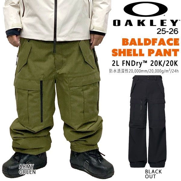 25-26 オークリー バルドフェイスパンツ OAKLEY SHELL PANT スノーボード ウエア パンツ 25-26-PT-OAK ブラックアウト アーミーグリーン XS S M L XL