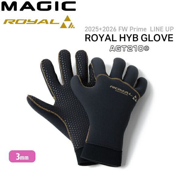 マジック グローブ ロイヤル 25-26 MAGIC ROYAL 3mm HYB GLOVE 素材 AGT210 5本指 サーフィン サーフグローブ