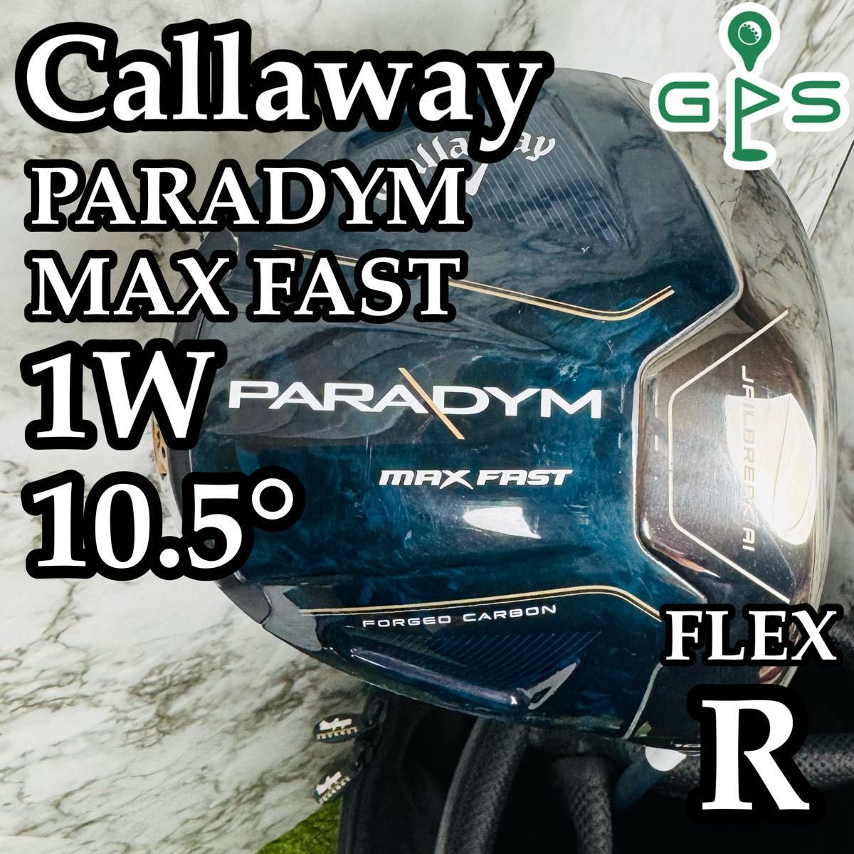 キャロウェイ パラダイム マックスファースト 1W ドライバー R