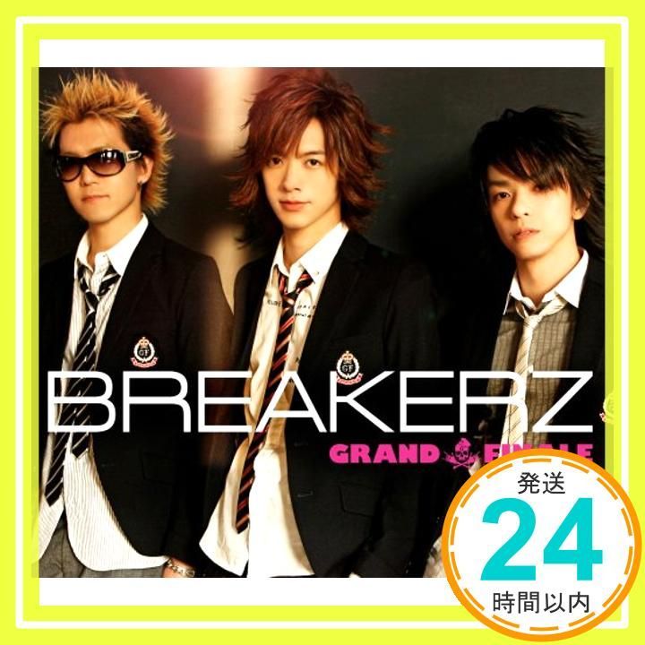 GRAND FINALE 初回 盤B DVD付 CD BREAKERZ_04