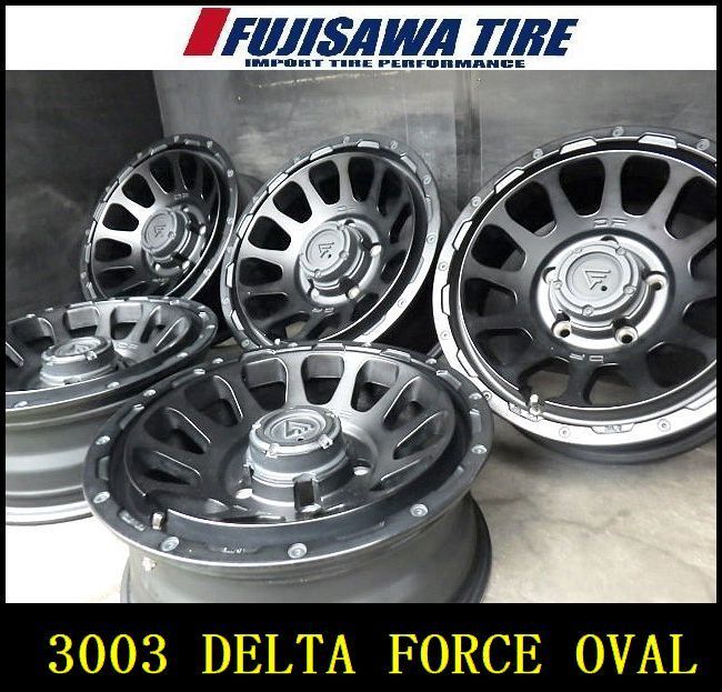 3003 A DELTAFORCE OVAL ホイール 16x6.0J 5穴 PCD139.7 -5 5本