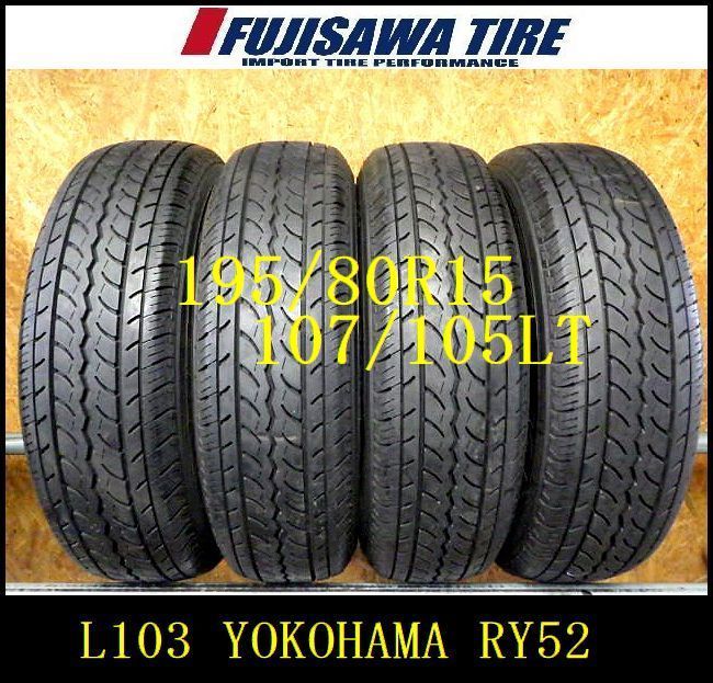 L 103 E 製造 約8 5部山 JOB RY 52 195 80 R 15 107 105 LT 4本