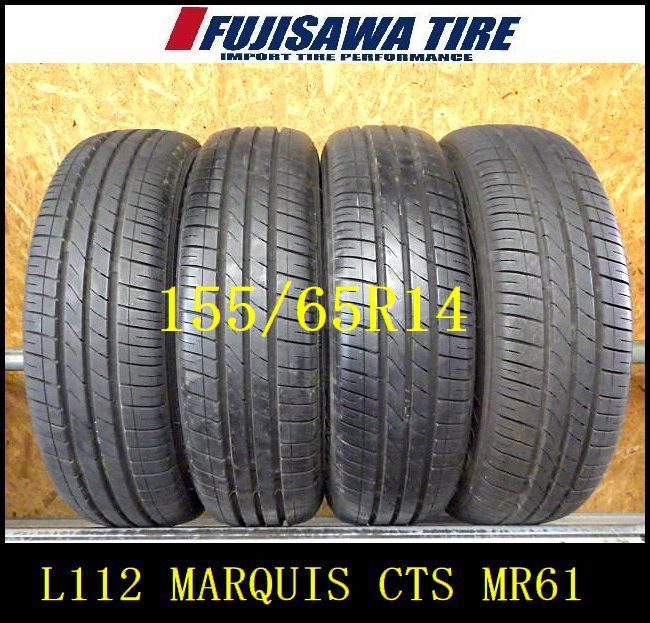 L 112 E 製造 約9部山 MARQUIS CST MR 61 155 65 R 14 4本