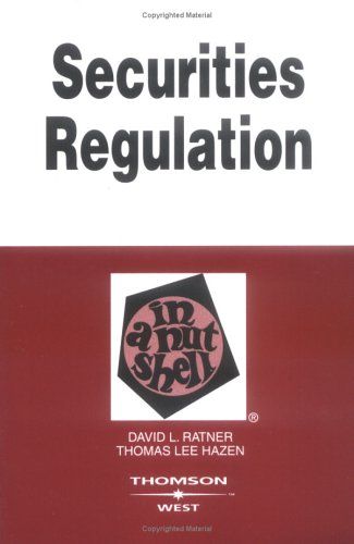 Securities Regulation in a Nutshell David L. Ratner Thomas L