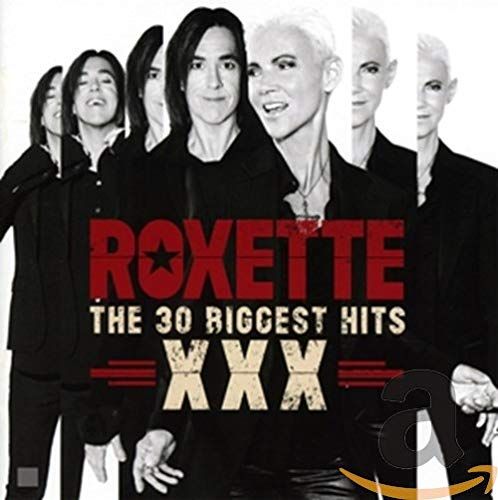 CD 30 BIGGEST HITS XXX ROXETTE