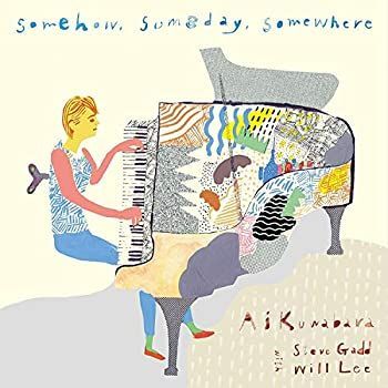 【】「非常に良い」［CD］SomehowSomedaySomewhere