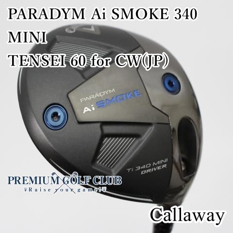B ランク ドライバー キャロウェイ パラダイムAiスモークミニドライバー PARADYM Ai SMOKE 340 MINI TENSEI 60 for CW JP S 13.5度 2326