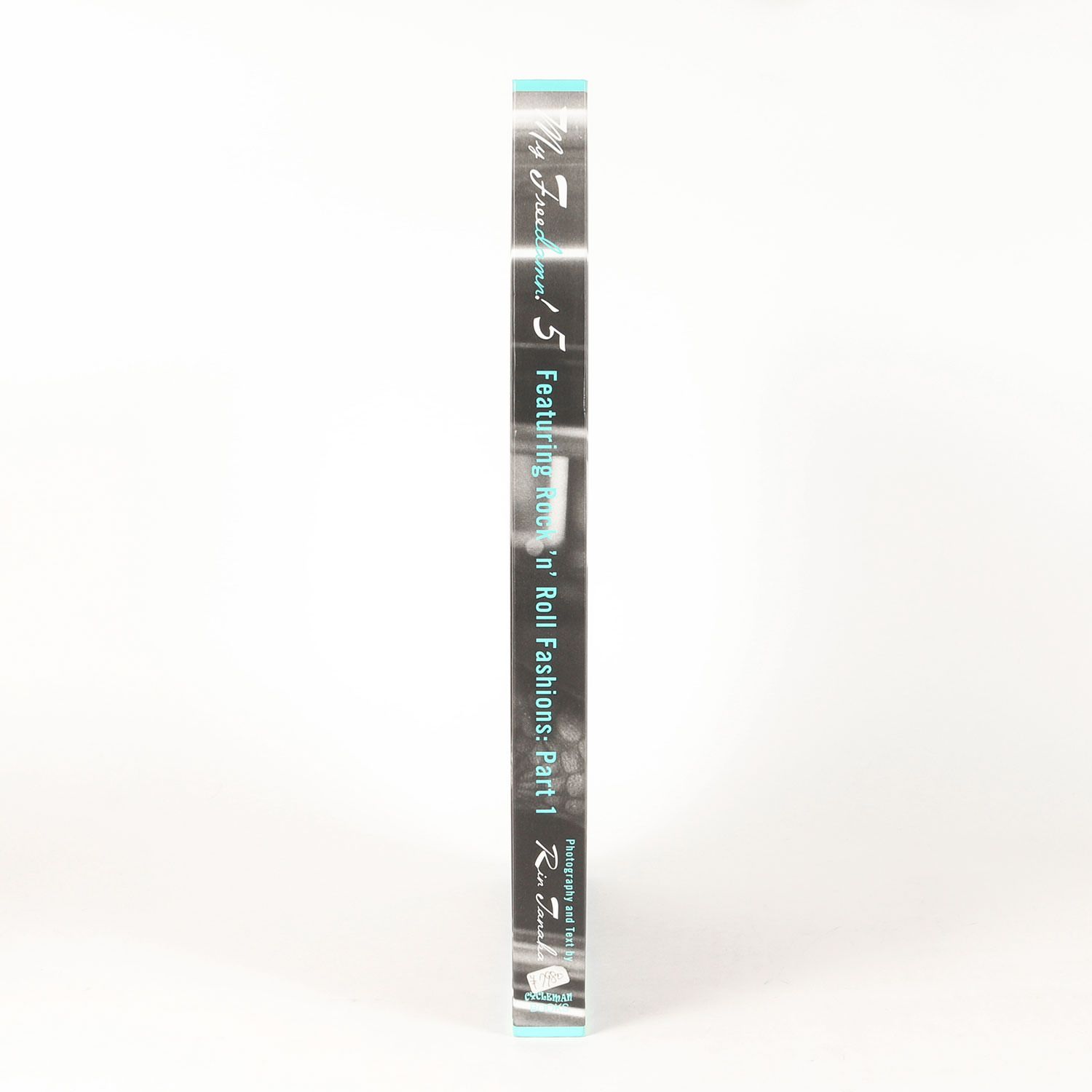 My Freedamn! 5 ロックンロール ファッション 写真集 田中凛 著 My Freedamn! 5 マイ・フリーダム 5 Featuring Rock 'n' Roll Fashions