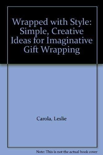 Wrapped with Style Simple ｶﾝﾏ Creative Ideas for Imaginative Gift Wrapping