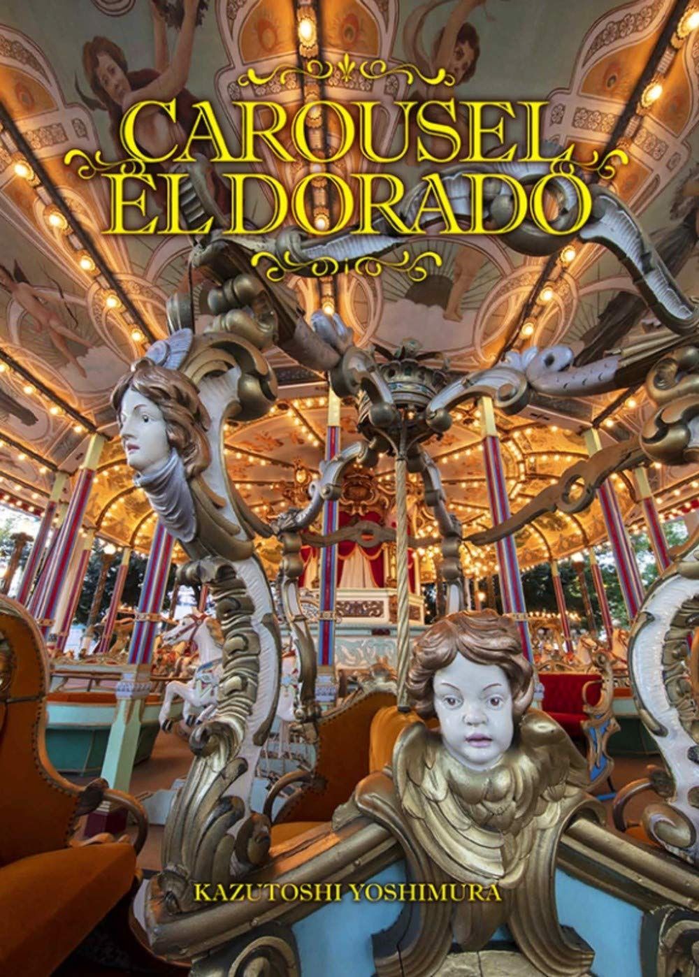 CAROUSEL EL DORADO─カルーセルエルドラド