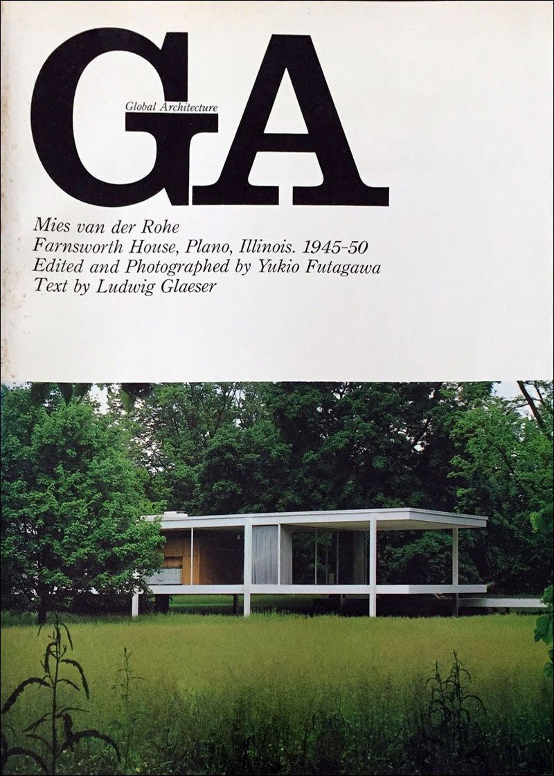 GA No.27 ミース ファン デル ローエ ファンズワース邸1945-50 グローバル アーキテクチュア