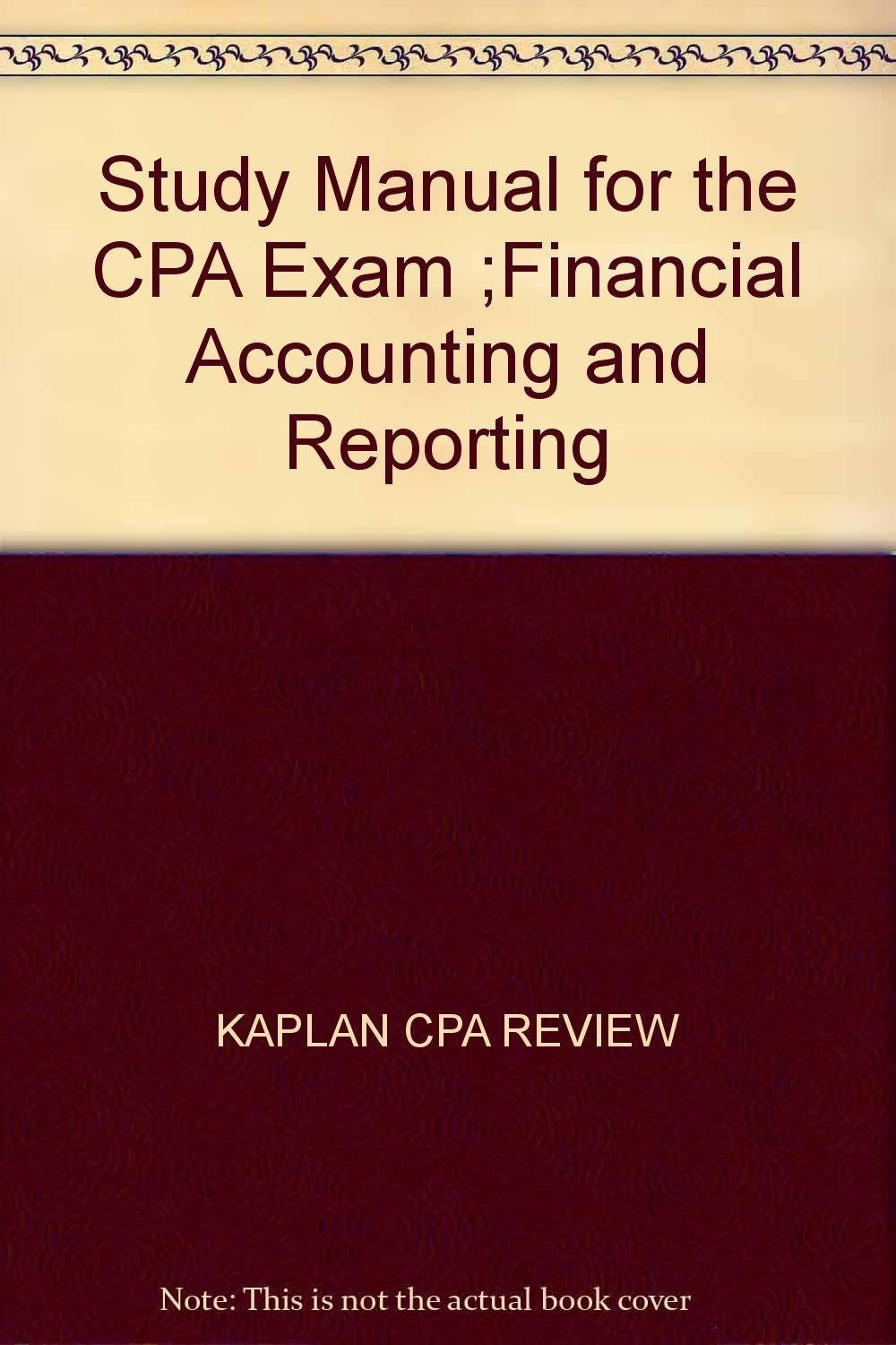 Study Manual for the CPA Exam Financial Accounting and Reporting