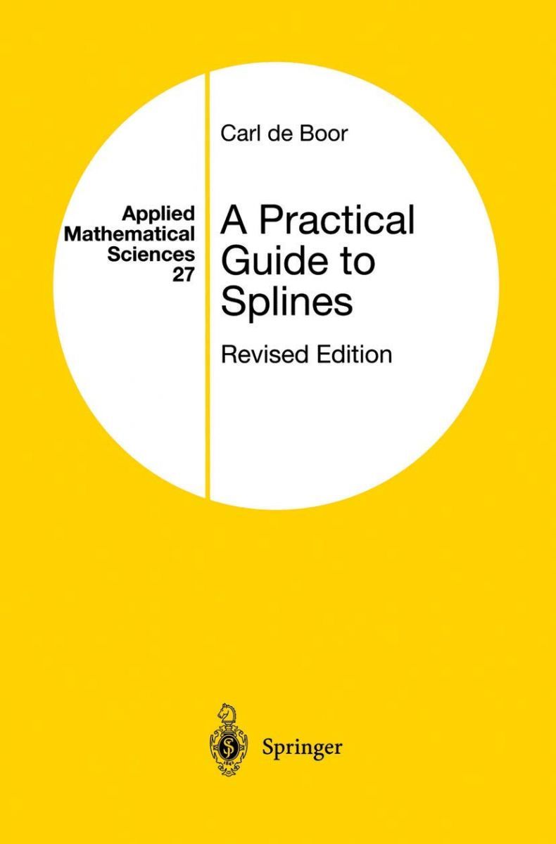 A Practical Guide to Splines Applied Mathematical Sciences 27