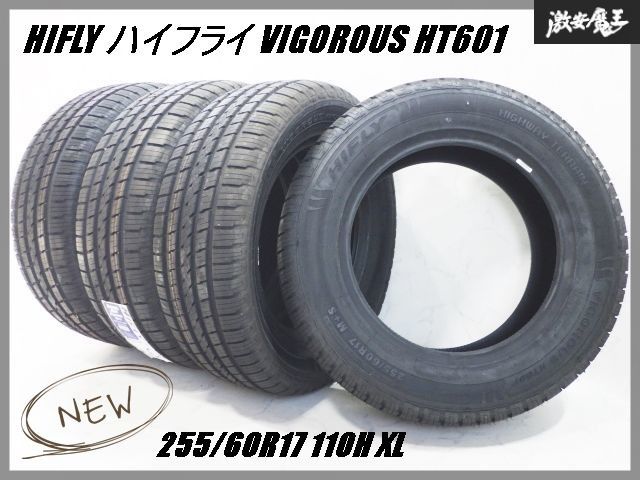 HIFLY ハイフライ HT 601 255 60 R 17 110 H XL タイヤ 4本セット