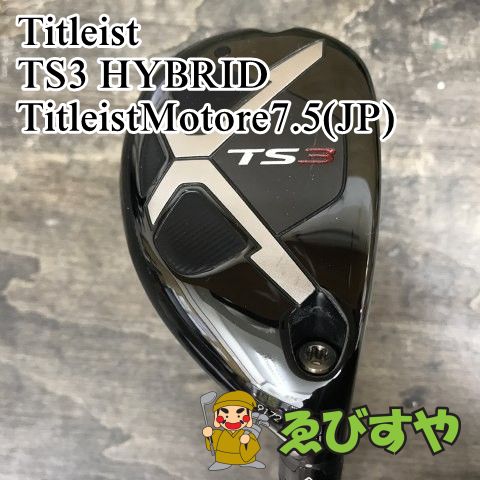 狭山 ユーティリティ タイトリスト TS3 HYBRID TitleistMotore7.5 JP S 23 0764
