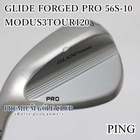 B-ランク レフティーウェッジ ピン グライドフォージドプロ GLIDE FORGED PRO 56S-10 MODUS3TOUR120 S 56度 4610