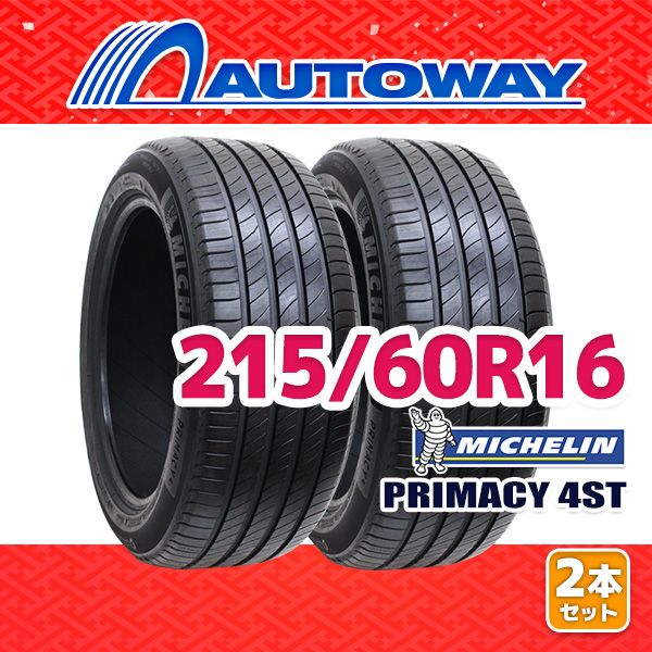 AUTOWAY 215 60 R 16 サマータイヤ PRIMACY 4 ST 16インチ 2本セット 夏タイヤ オートウェイ