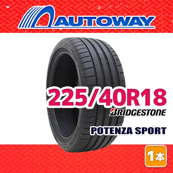 AUTOWAY 225 40 R 18 サマータイヤ POTENZA SPORT 18インチ １本売り 夏タイヤ オートウェイ