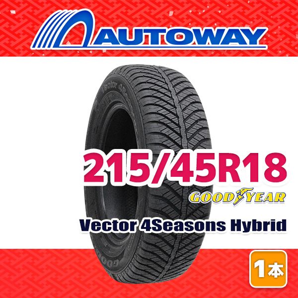 AUTOWAY 215 45 R 18 サマータイヤ VECTOR 4 Seasons Hybrid 18インチ １本売り 夏タイヤ オートウェイ