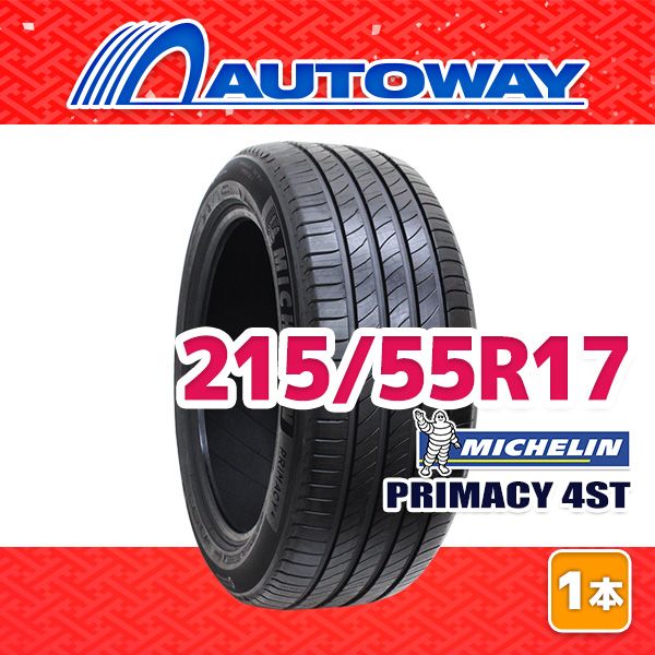 AUTOWAY 215 55 R 17 サマータイヤ PRIMACY 4 ST 17インチ １本売り 夏タイヤ オートウェイ