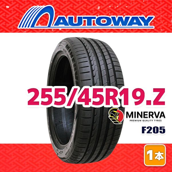 AUTOWAY 255 45 R 19 サマータイヤ MINERVA F 205 19インチ １本売り 夏タイヤ オートウェイ