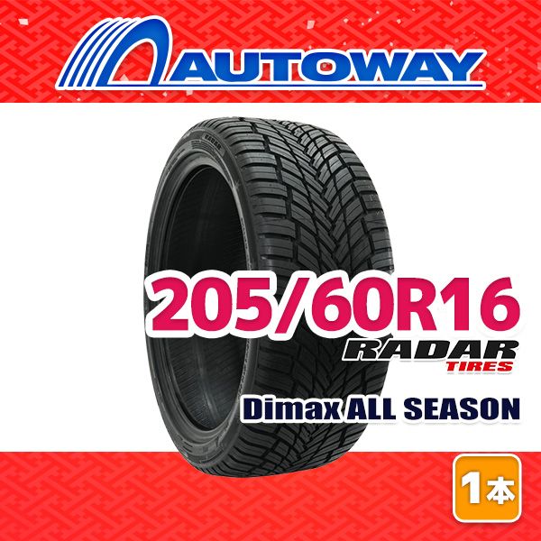 【AUTOWAY】 新品 205/60R16 サマータイヤ Radar Dimax ALL SEASON 16インチ １本売り 夏タイヤ オートウェイ